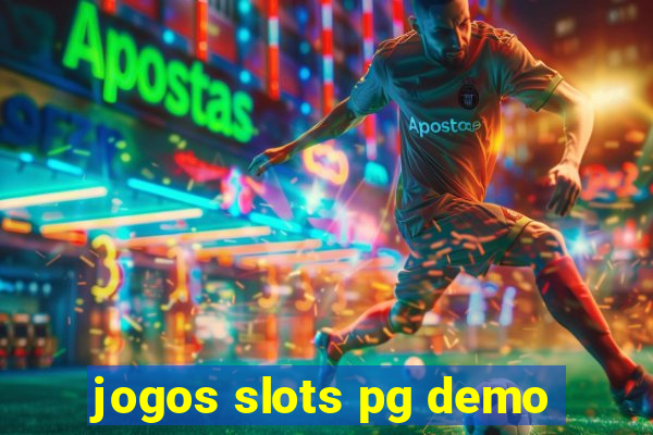 jogos slots pg demo